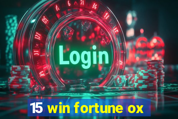 15 win fortune ox